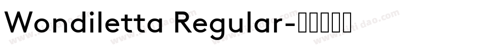 Wondiletta Regular字体转换